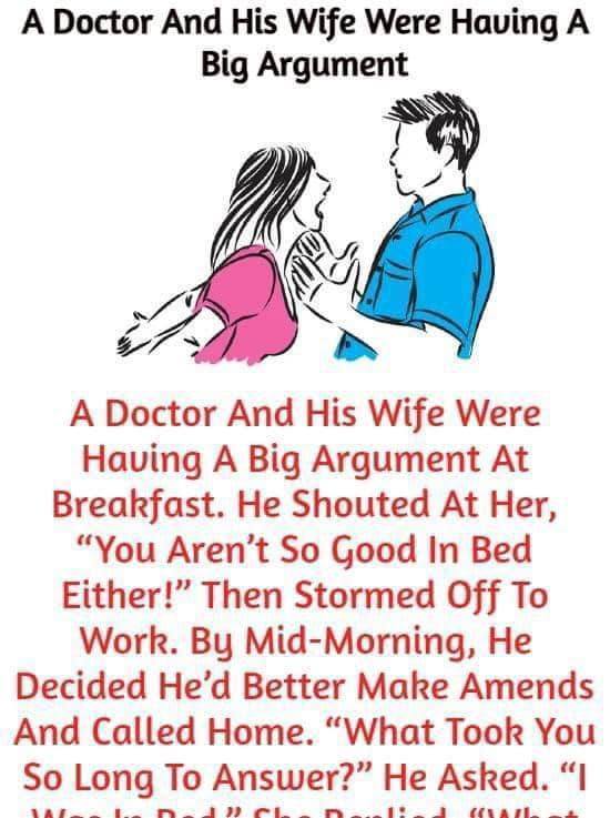 A Doctor And His Wife Were Having A Big ArgumentA Doctor And His Wife Were Having A Big Argument